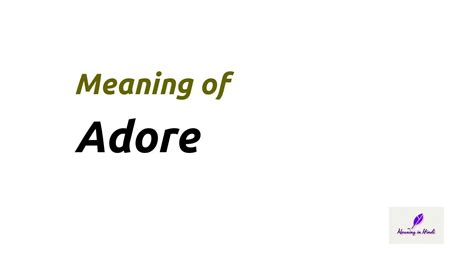 adore verb meaning